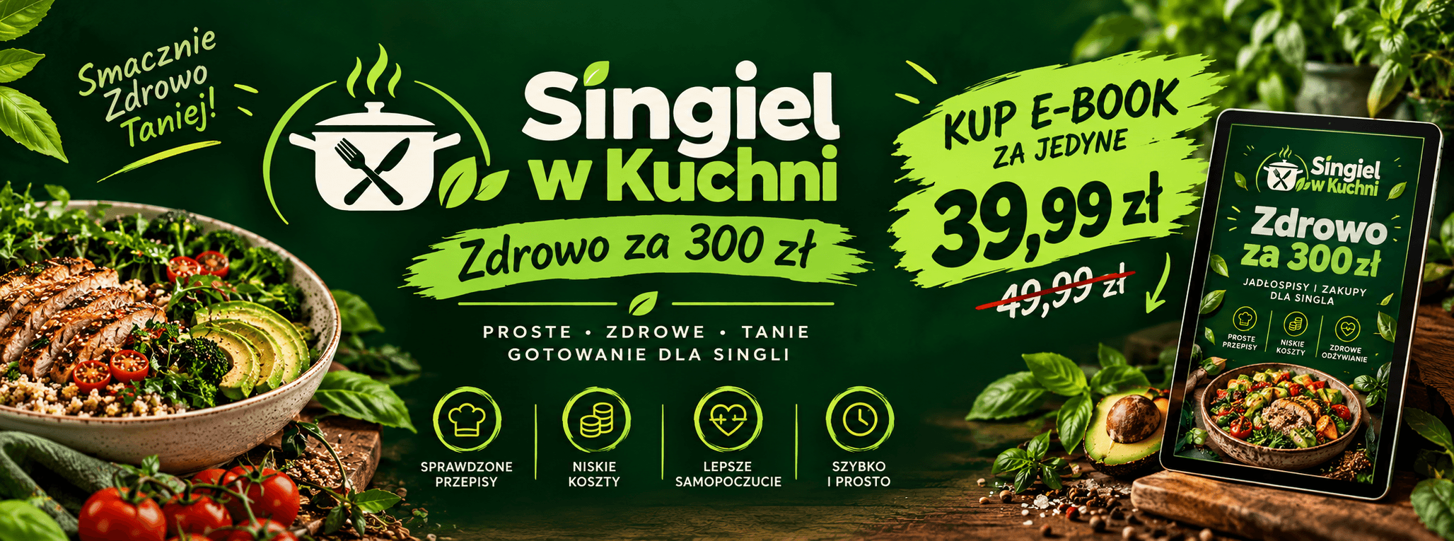 Zdrowo za 300 zł: jadłospisy i zakupy dla singla