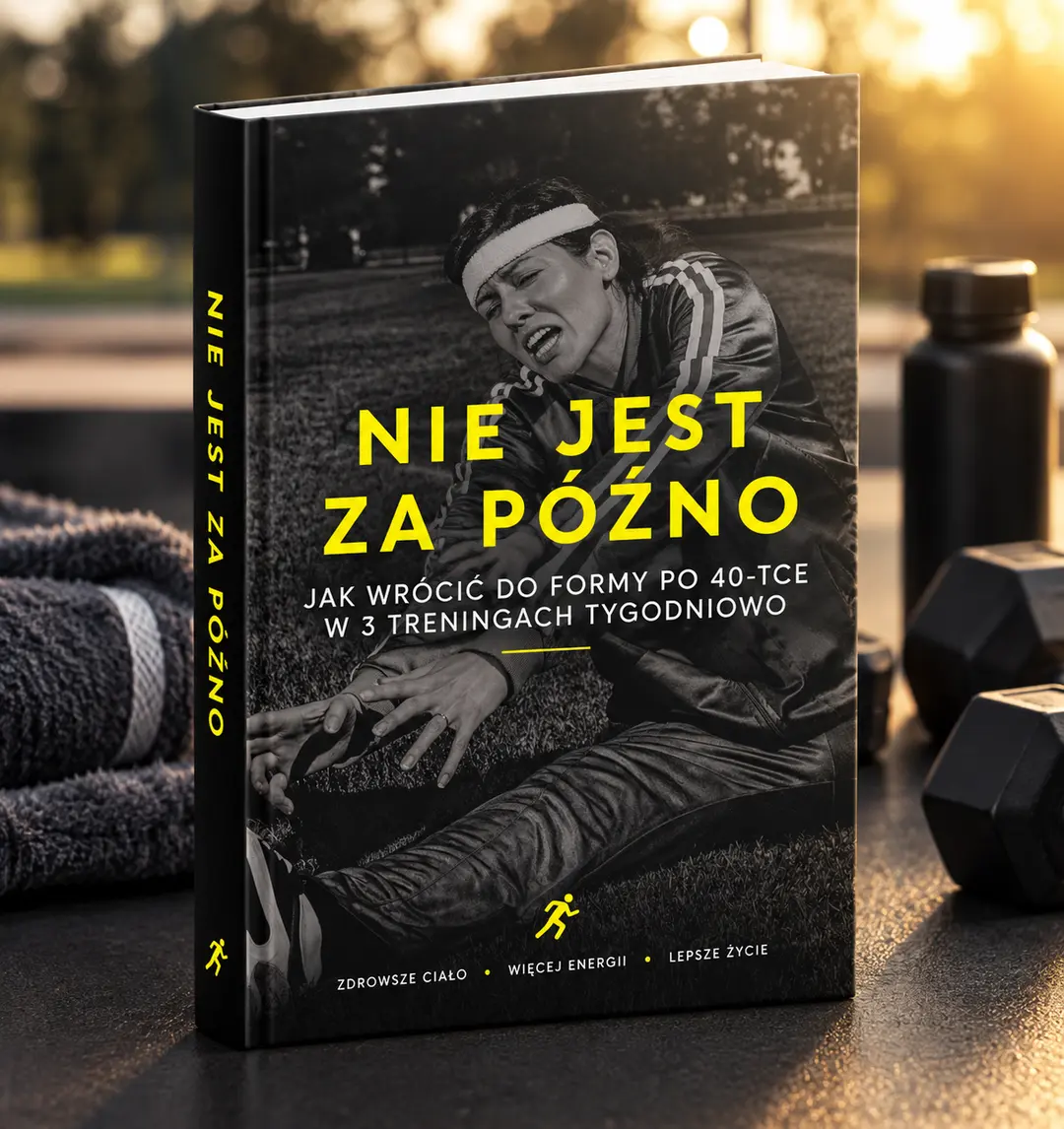 Nie jest za późno — wróć do formy